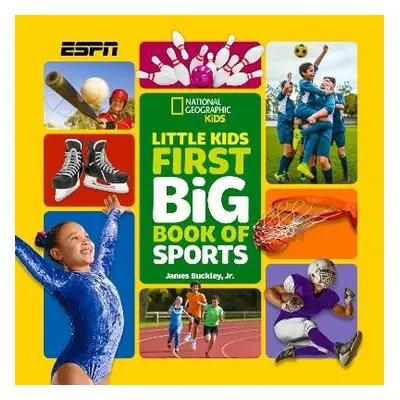 Little Kids First Big Book of Sports - Buckley, Jr., James a National Geographic KIds