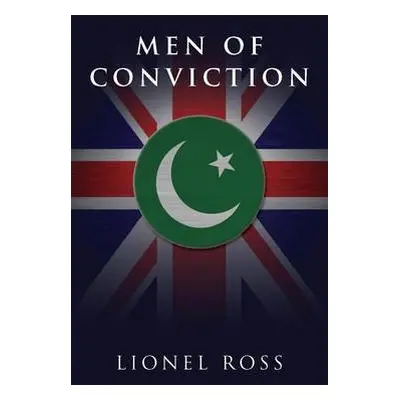 Men of Conviction - Ross, Lionel