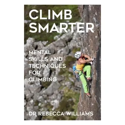 Climb Smarter - Williams, Rebecca