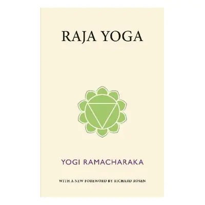 Raja Yoga - Ramacharaka, Yogi