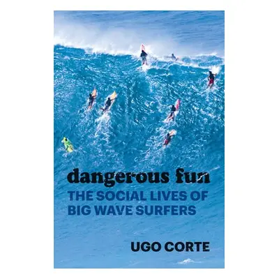 Dangerous Fun - Corte, Ugo