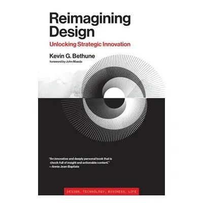 Reimagining Design - Bethune, Kevin G.