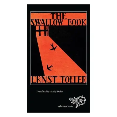 Swallow Book - Toller, Ernst