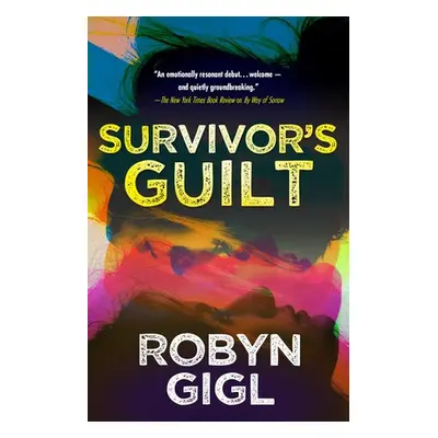 Survivor’s Guilt - Gigl, Robyn