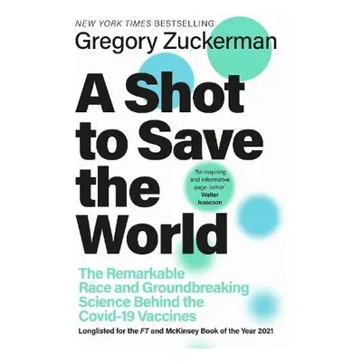 Shot to Save the World - Zuckerman, Gregory