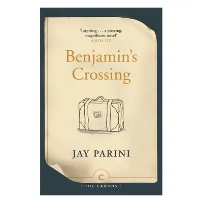 Benjamin's Crossing - Parini, Jay