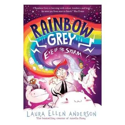 Rainbow Grey: Eye of the Storm - Anderson, Laura Ellen