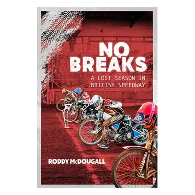 No Breaks - McDougall, Roddy