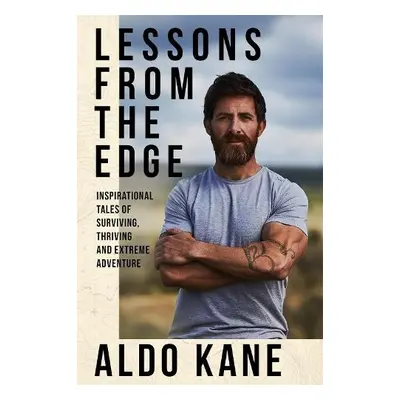 Lessons From the Edge - Kane, Aldo