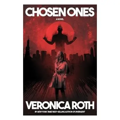 Chosen Ones - Roth, Veronica