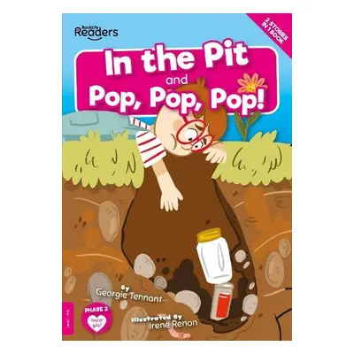 In The Pit and Pop Pop Pop! - Tennant, Georgie