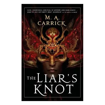 Liar's Knot - Carrick, M. A.