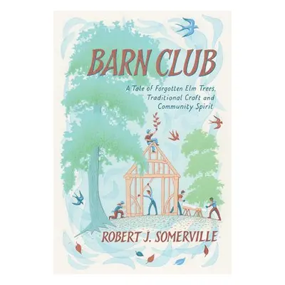 Barn Club - Somerville, Robert