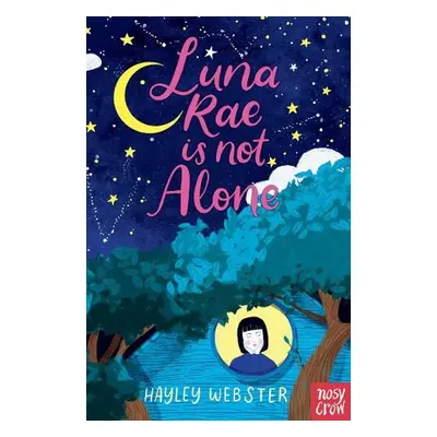 Luna Rae is Not Alone - Webster, Hayley