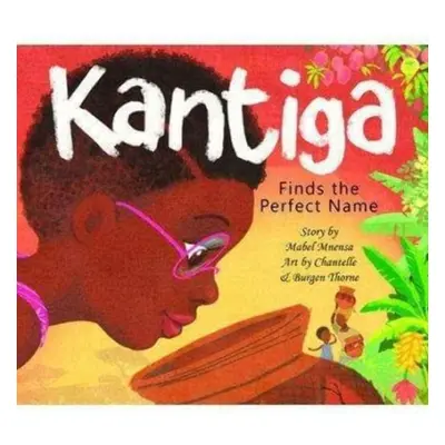 Kantiga Finds the Perfect Name (English) - Mnensa, Mabel