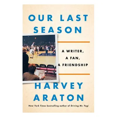 Our Last Season - Araton, Harvey