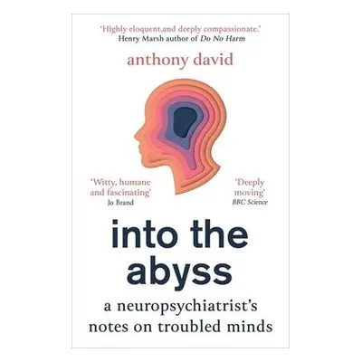 Into the Abyss - David, Prof. Anthony