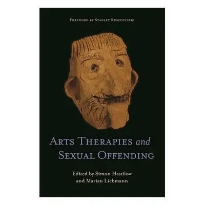 Arts Therapies and Sexual Offending