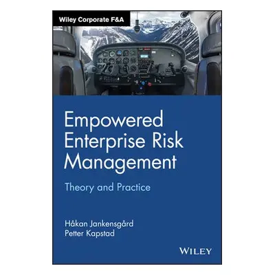 Empowered Enterprise Risk Management - Jankensgard, Hakan a Kapstad, Petter