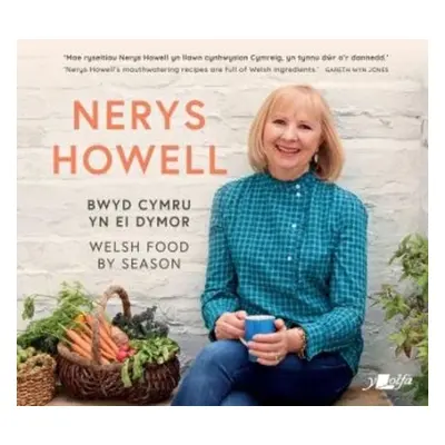 Bwyd Cymru yn ei Dymor / Welsh Food by Season - Howell, Nerys