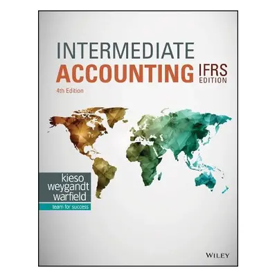 Intermediate Accounting IFRS - Kieso, Donald E. (Northern Illinois University) a Weygandt, Jerry