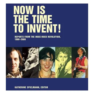 Now Is The Time To Invent