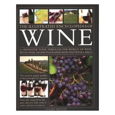 New Illustrated Guide to Wine - Walton, Stuart