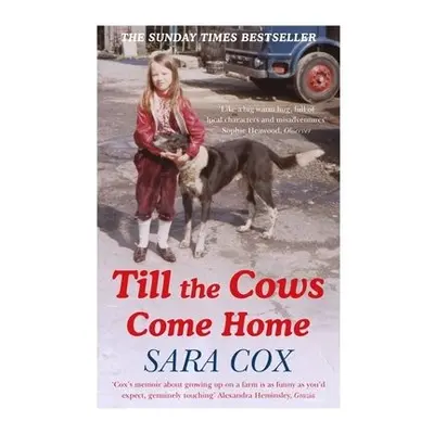 Till the Cows Come Home - Cox, Sara