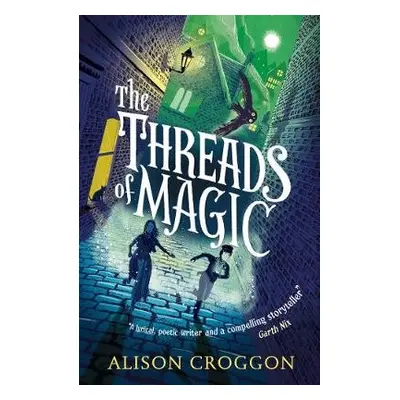 Threads of Magic - Croggon, Alison