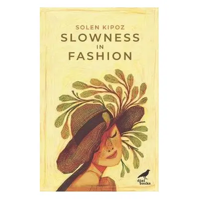 Slowness in Fashion - Kipoz, Solen