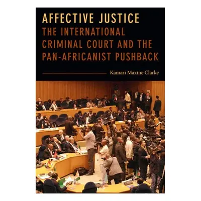 Affective Justice - Clarke, Kamari Maxine