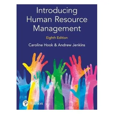 Introducing Human Resource Management - Hook, Caroline a Jenkins, Andrew