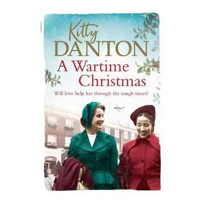 Wartime Christmas - Danton, Kitty