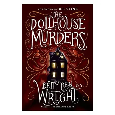 Dollhouse Murders (35th Anniversary Edition) - Wright, Betty Ren