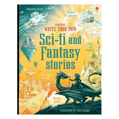 Write Your Own Sci-Fi and Fantasy Stories - Prentice, Andrew