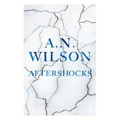 Aftershocks - Wilson, A. N.