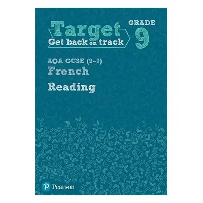 Target Grade 9 Reading AQA GCSE (9-1) French Workbook