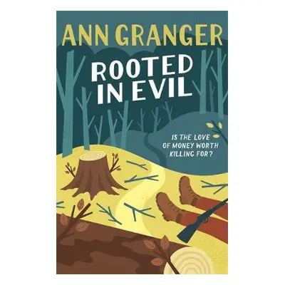 Rooted in Evil (Campbell a Carter Mystery 5) - Granger, Ann