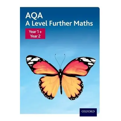 AQA A Level Further Maths: Year 1 + Year 2