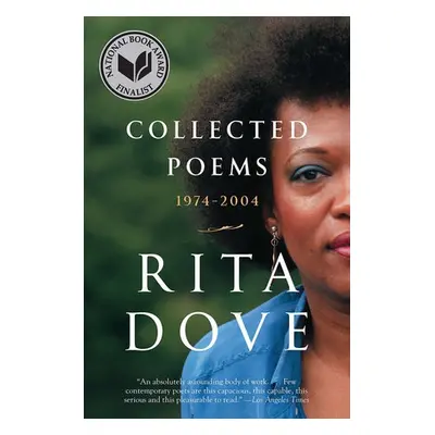 Collected Poems - Dove, Rita (University of Virginia)