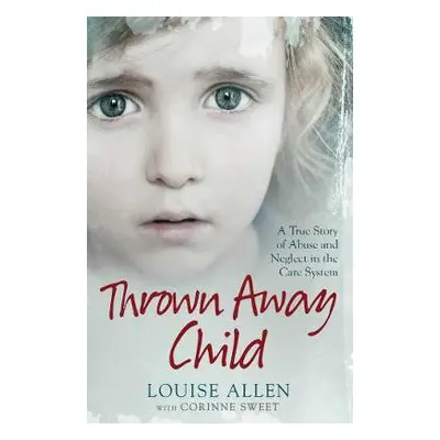 Thrown Away Child - Allen, Louise