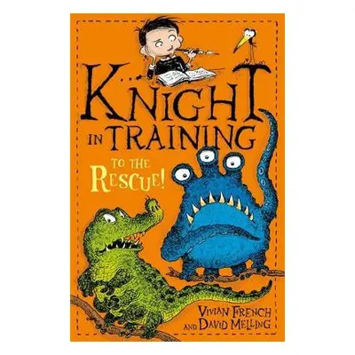 Knight in Training: To the Rescue! - French, Vivian