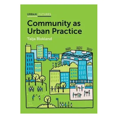 Community as Urban Practice - Blokland, Talja