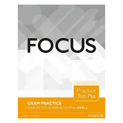 Focus Exam Practice: Pearson Tests of English General Level 4(C1)