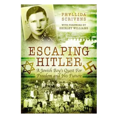 Escaping Hitler - Scrivens, Phyllida