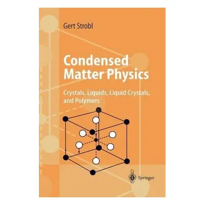 Condensed Matter Physics - Strobl, Gert R.