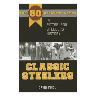 Classic Steelers - Finoli, David