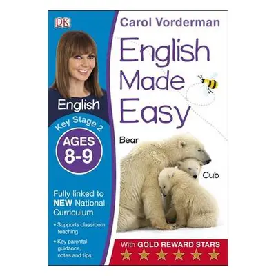 English Made Easy, Ages 8-9 (Key Stage 2) - Vorderman, Carol