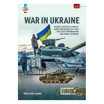 War in Ukraine Volume 5 - Chung, Wen Jian