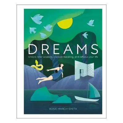 Dreams - March-Smith, Rosie